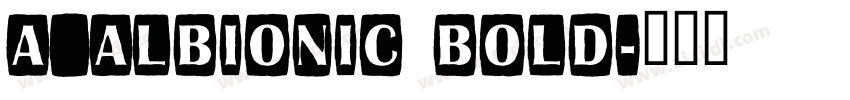 a_Albionic Bold字体转换